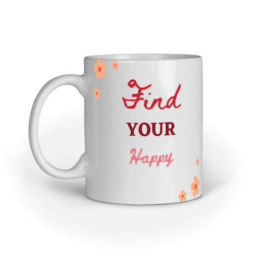 Find Your Happy Mug