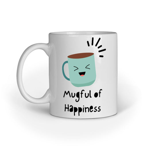 Mugful of Happiness Coffee Mug